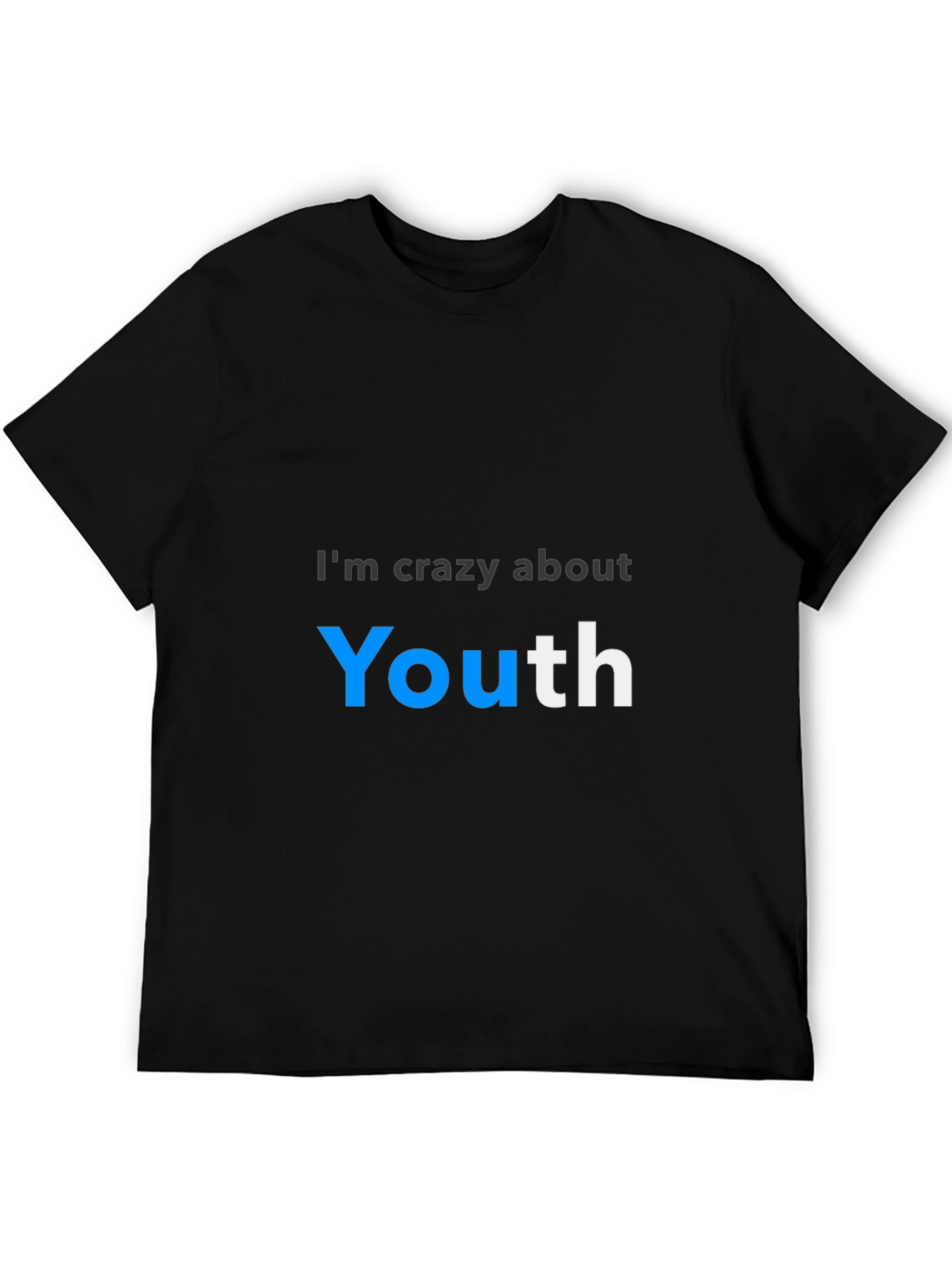 Im Crazy About Youth T-Shirt - Premium Cotton Tee
