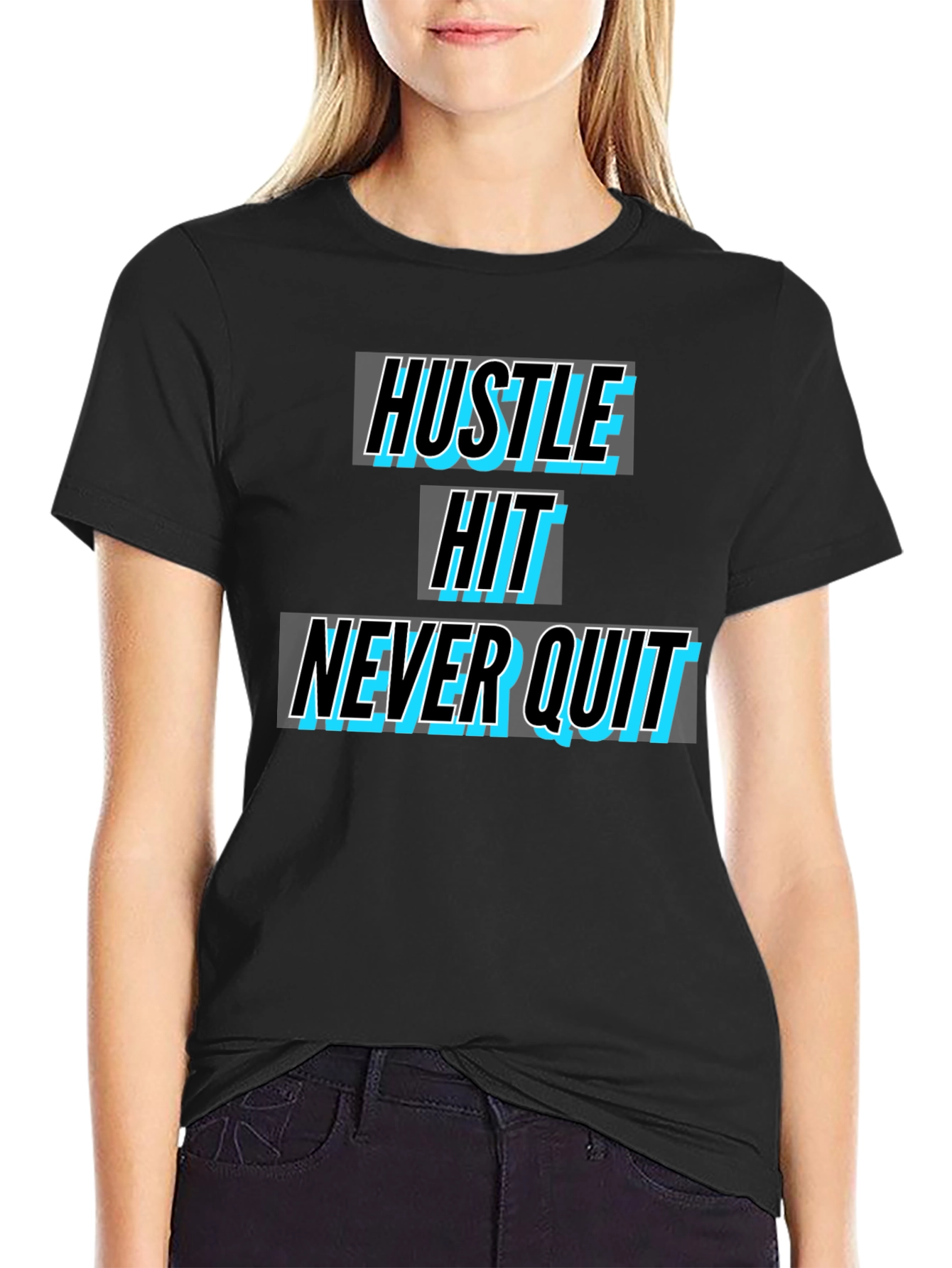 Hustle Hit Never Quit Black T-Shirt