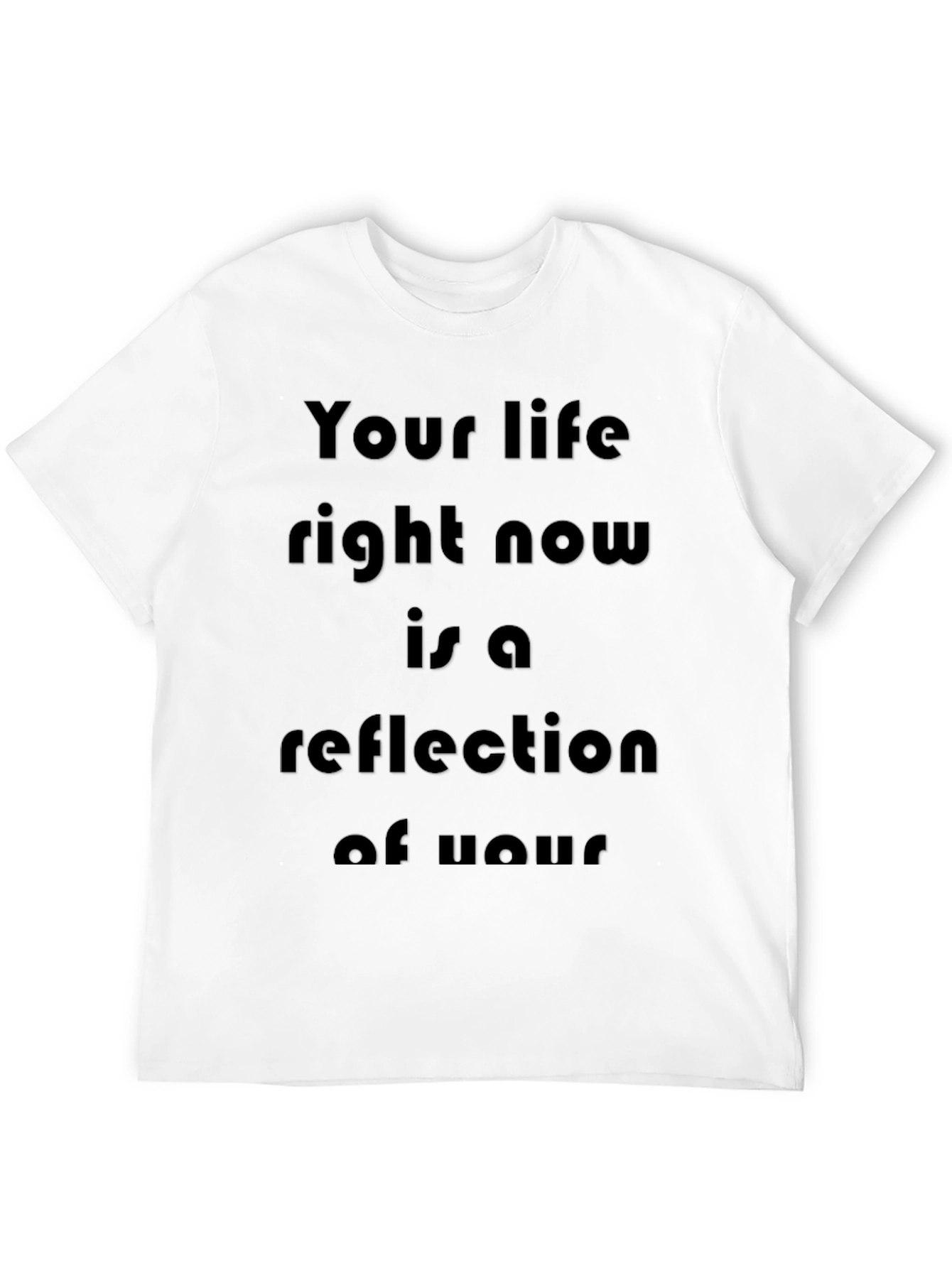 Inspirational Your Life T-Shirt - Black Bold Statement Tee