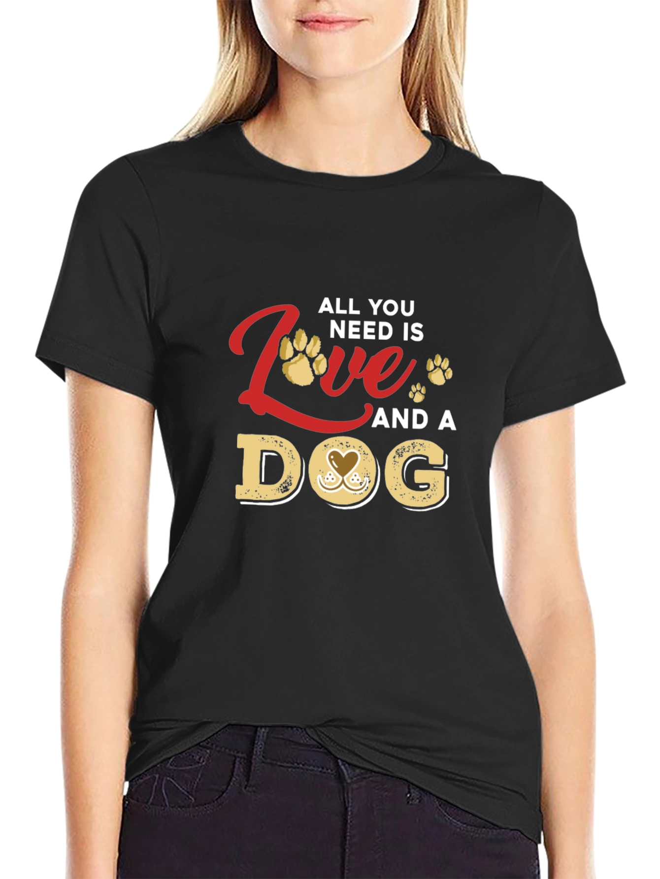 All You Need Is Love and a Dog T-Shirt