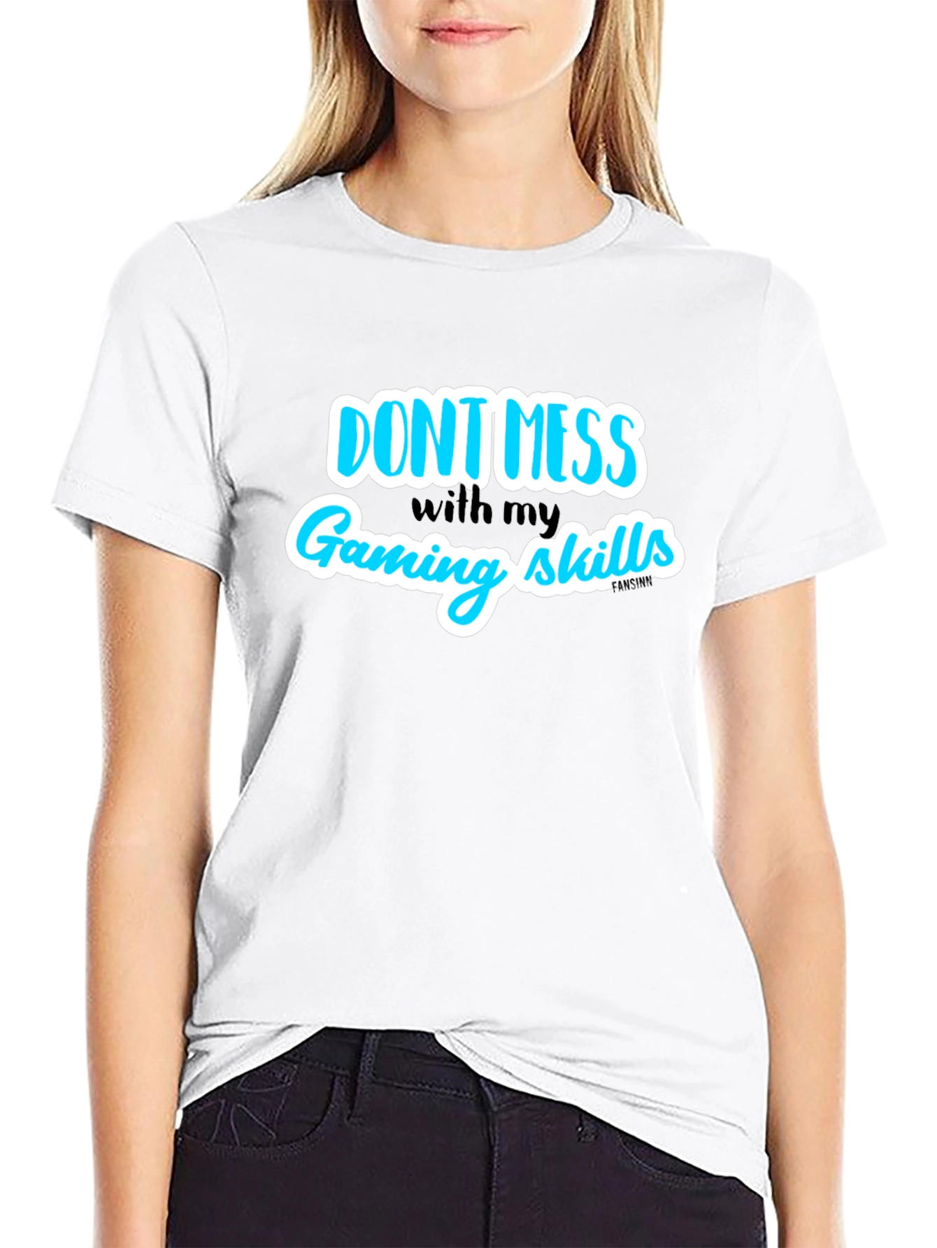 Dont Mess With My Gaming Skills T-Shirt