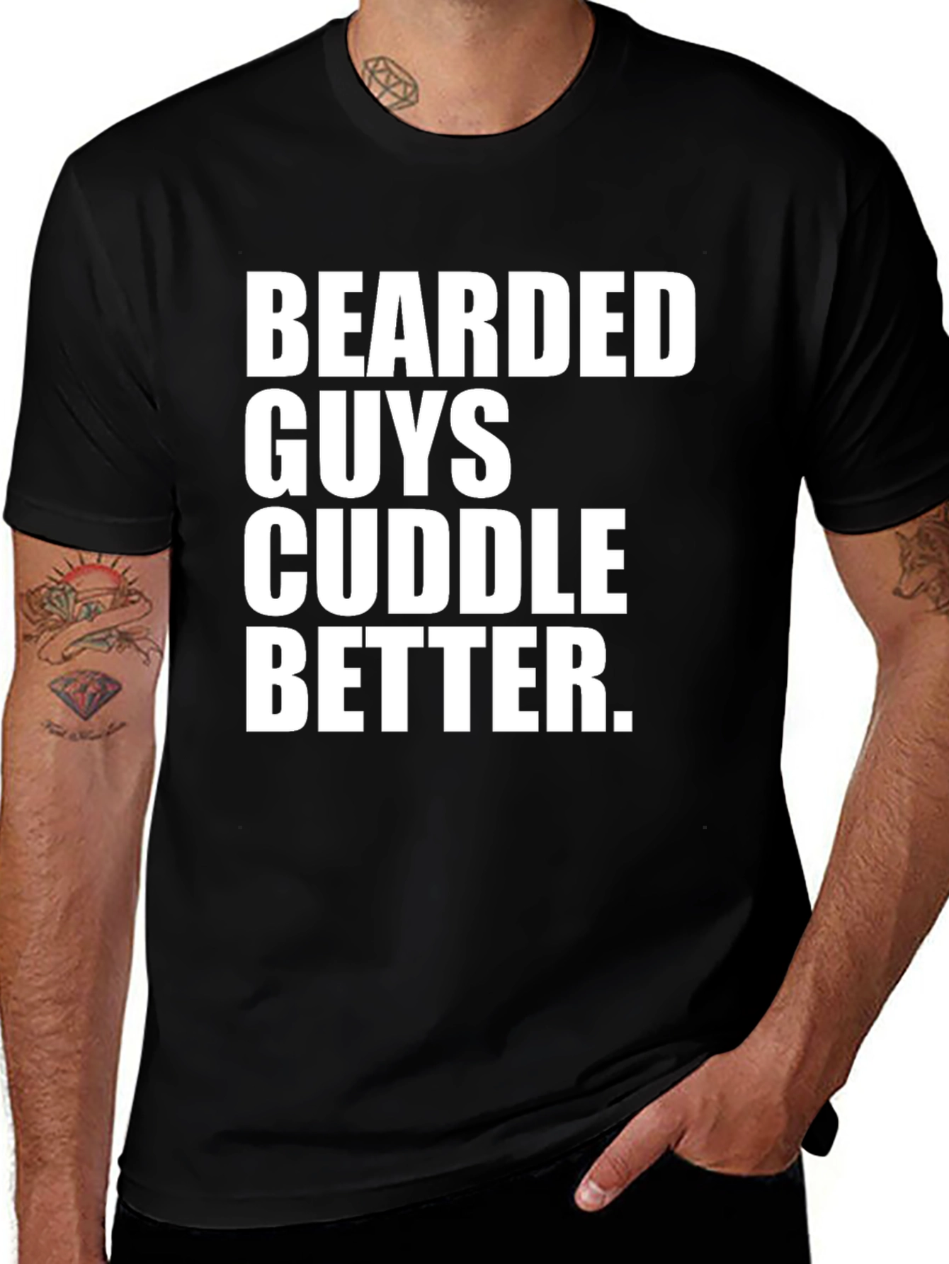 Bearded Guys Cuddle Better T-Shirt