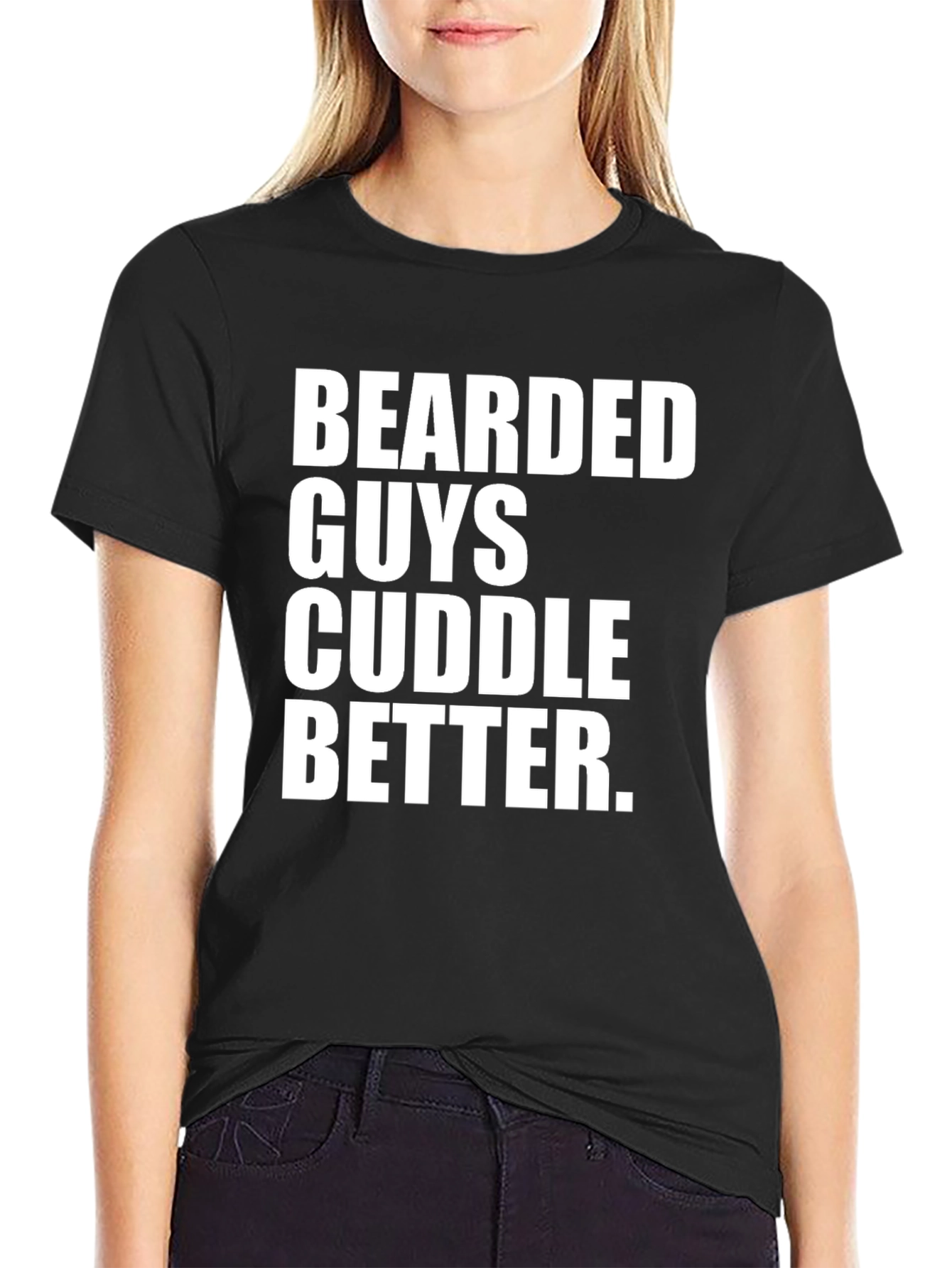 Bearded Guys Cuddle Better T-Shirt