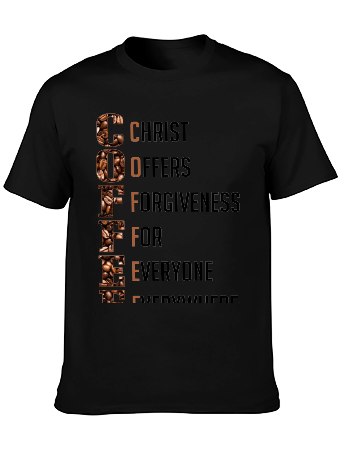 Coffee Christian T-Shirt: Christ Offers Forgiveness