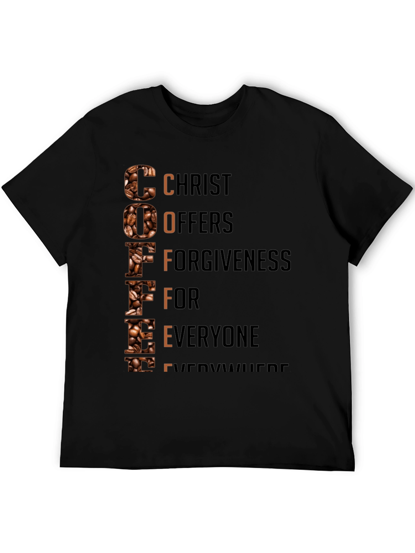 Coffee Christian T-Shirt: Christ Offers Forgiveness