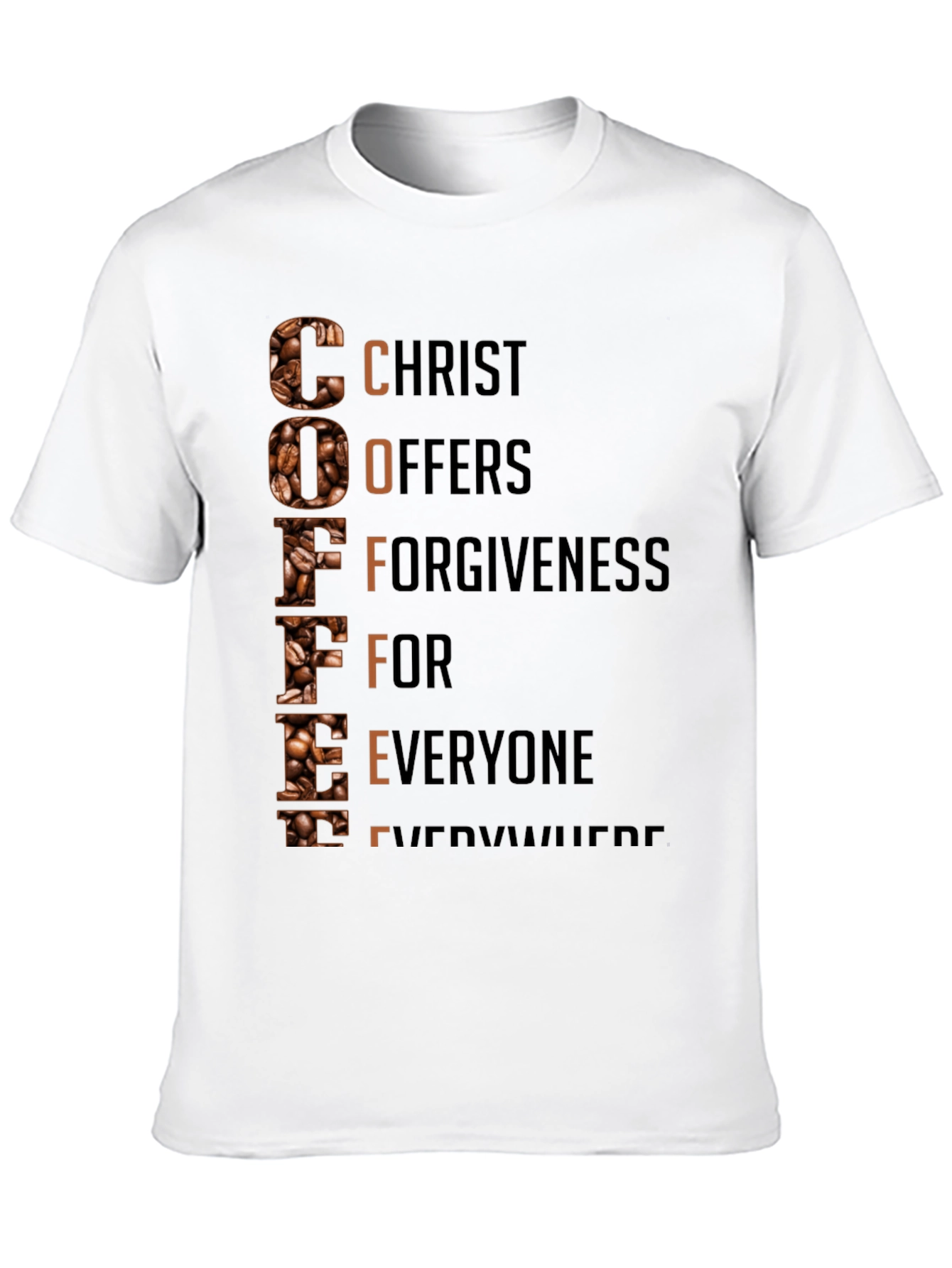 Coffee Christian T-Shirt: Christ Offers Forgiveness