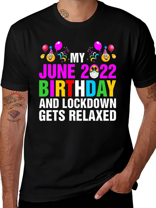 June 2022 Birthday Lockdown Relaxed T-Shirt