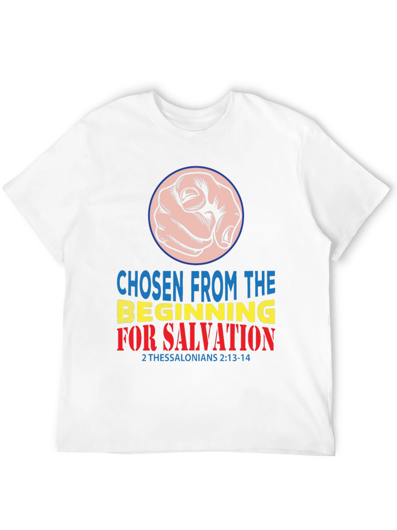 Chosen From the Beginning T-Shirt
