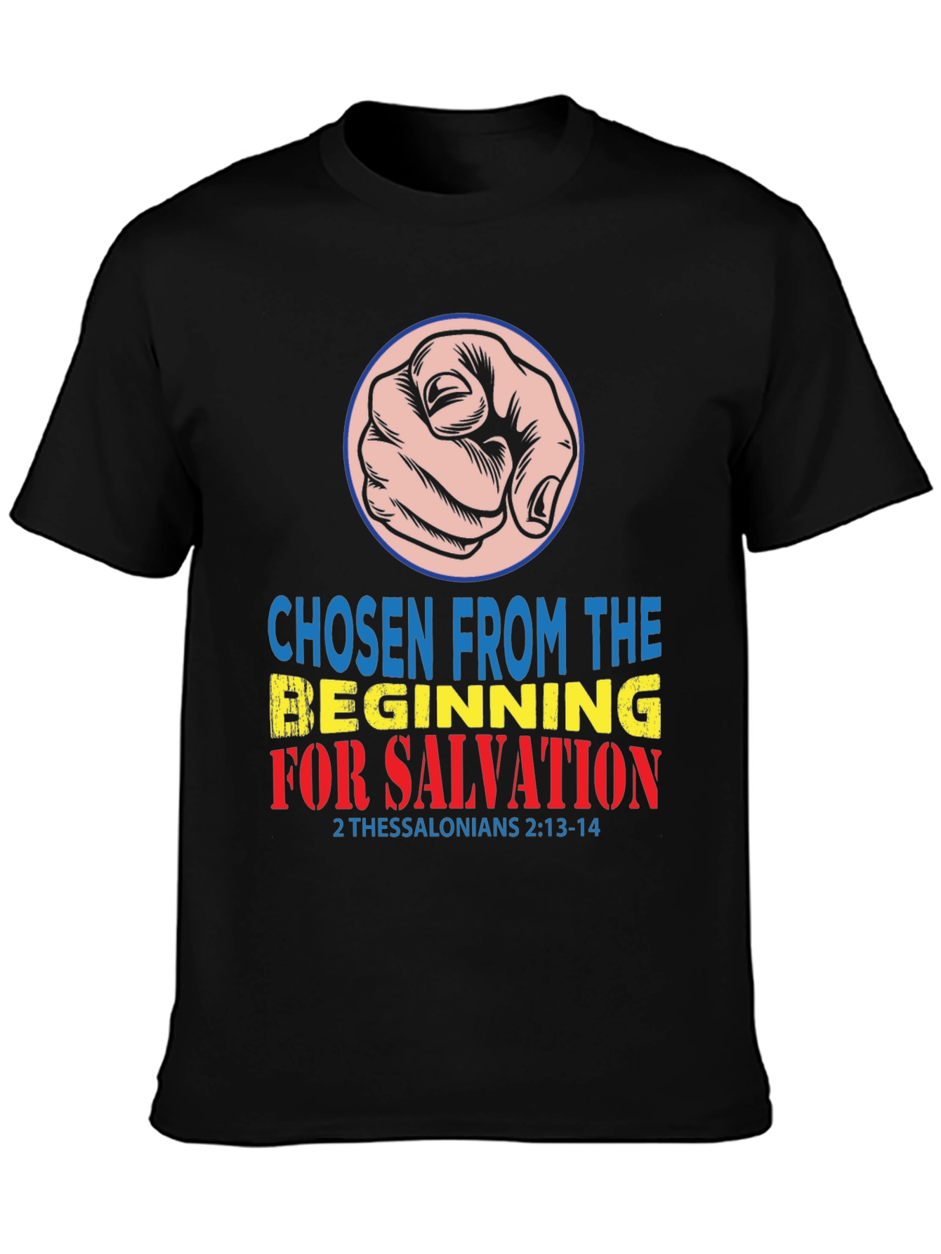 Chosen From the Beginning T-Shirt
