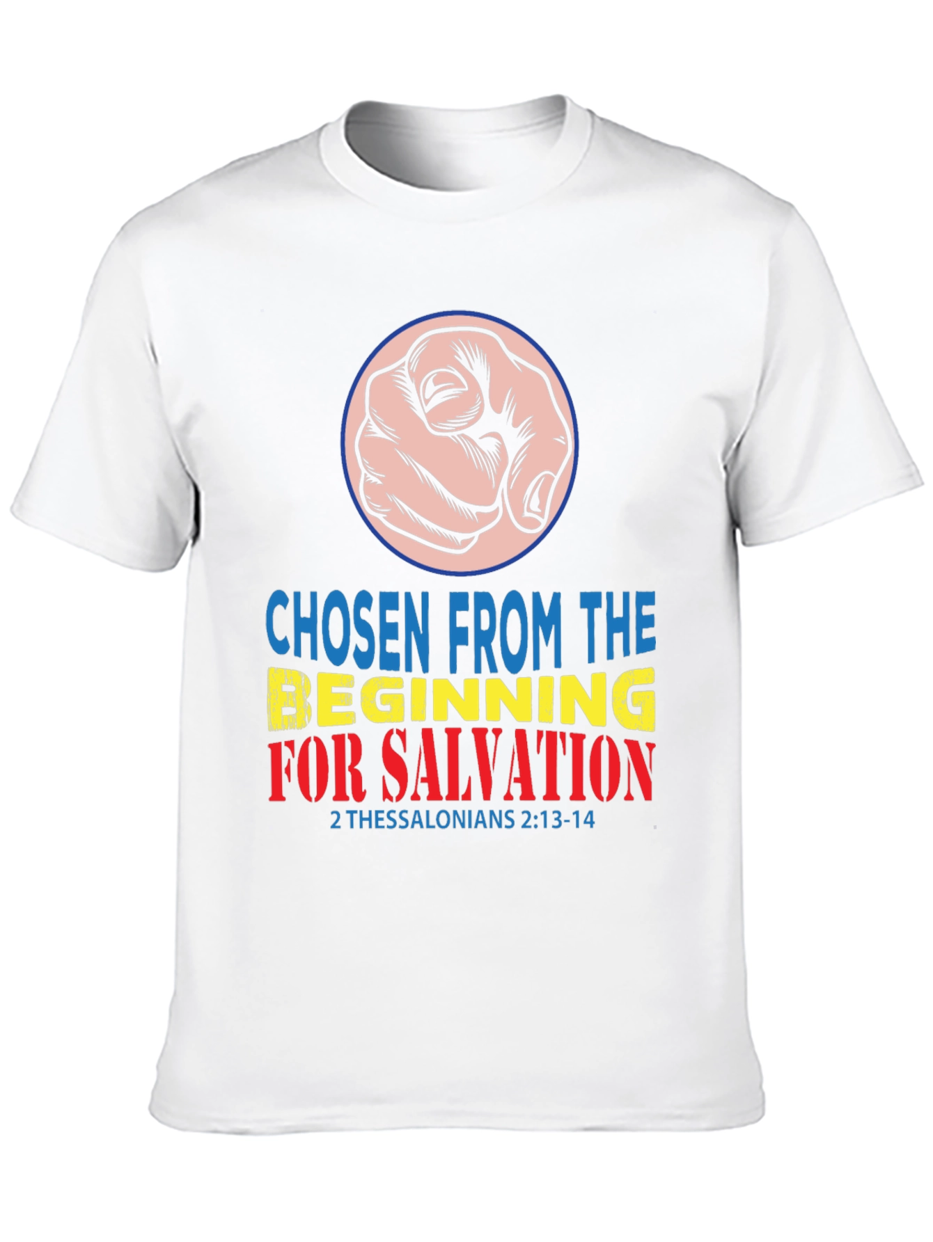 Chosen From the Beginning T-Shirt