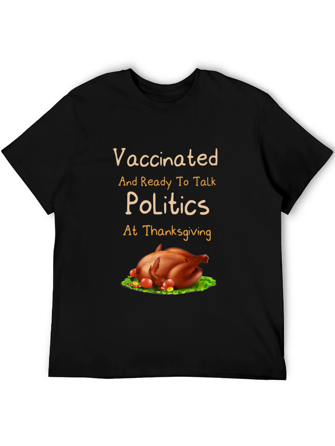 Vaccinated Thanksgiving Politics T-Shirt