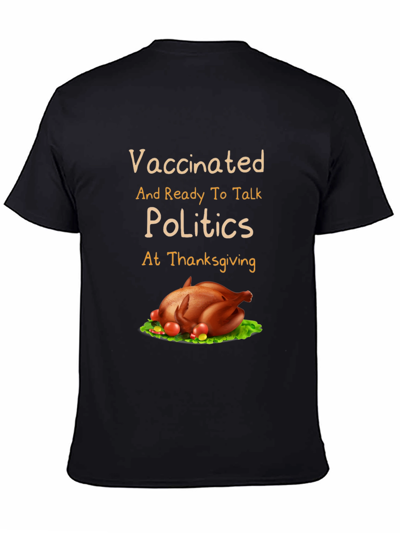Vaccinated Thanksgiving Politics T-Shirt