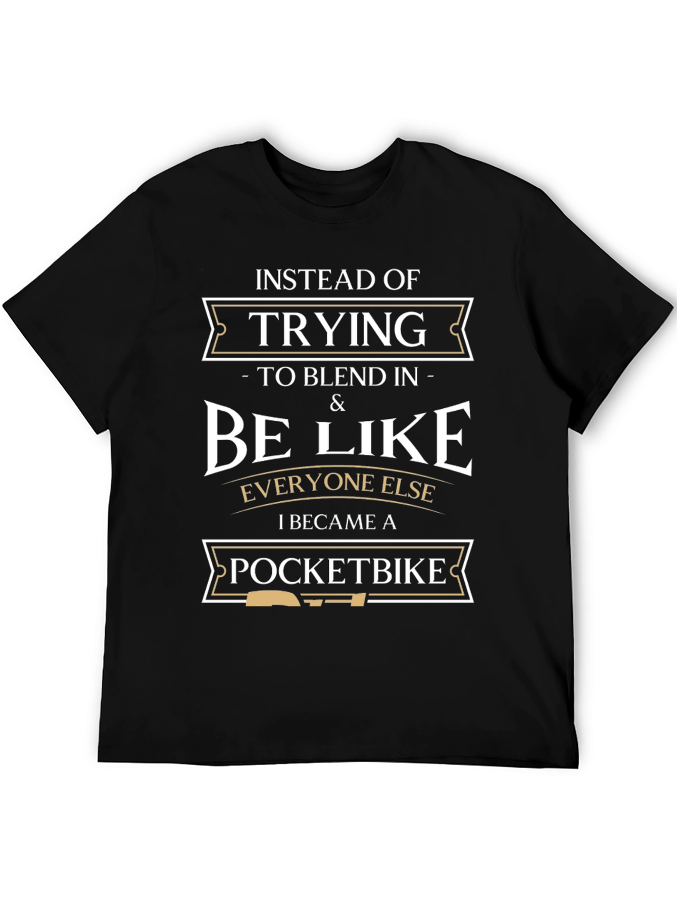 Pocketbike T-Shirt - Stand Out From The Crowd
