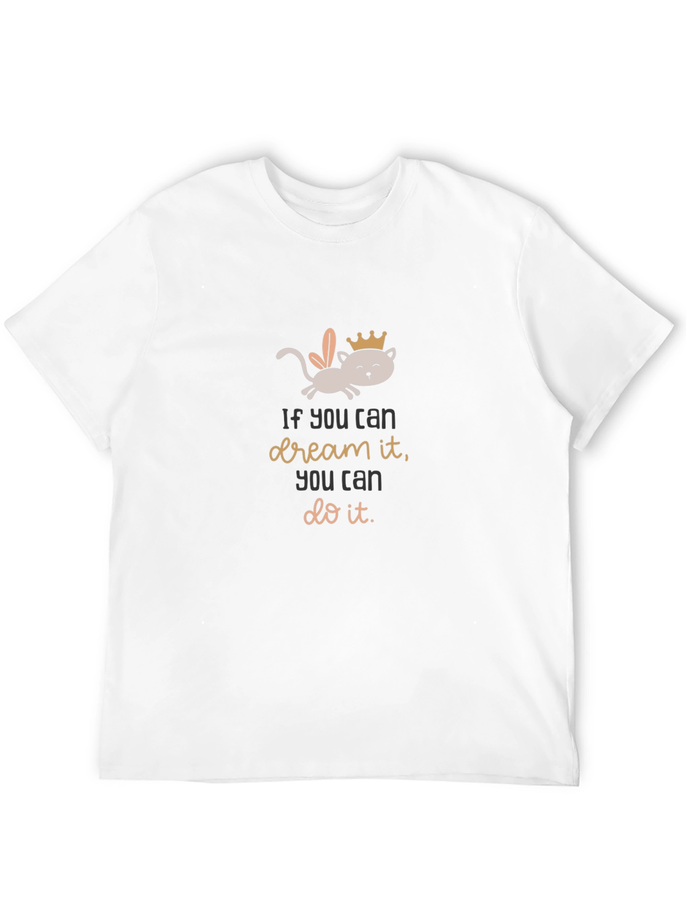 Dream It Do It T-Shirt