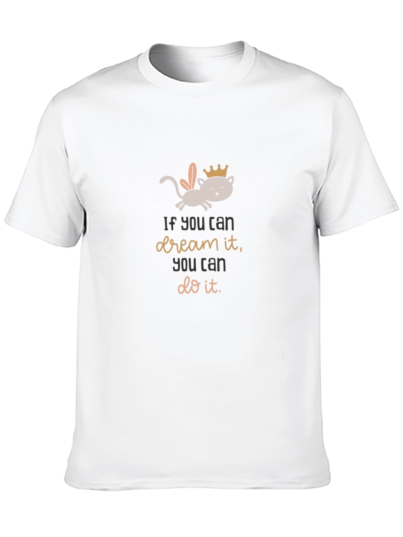 Dream It Do It T-Shirt