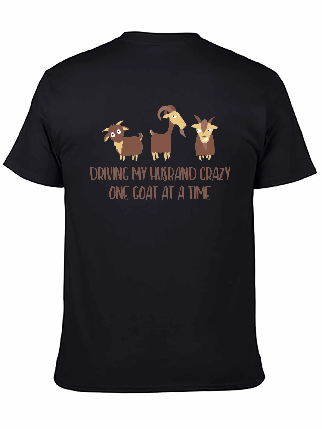 Driving My Husband Crazy Goat T-Shirt