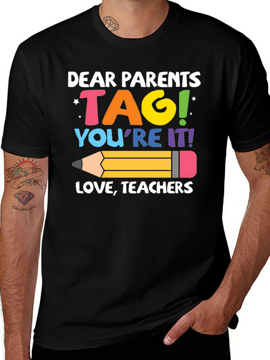 Dear Parents TAG Teachers T-Shirt