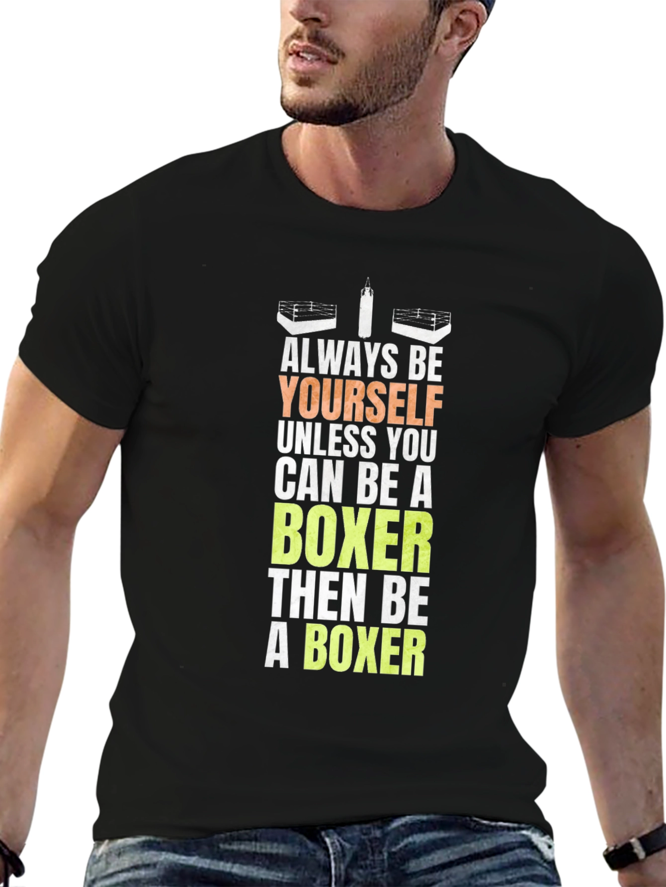 Always Be Yourself Boxer T-Shirt Funny Boxing Tee