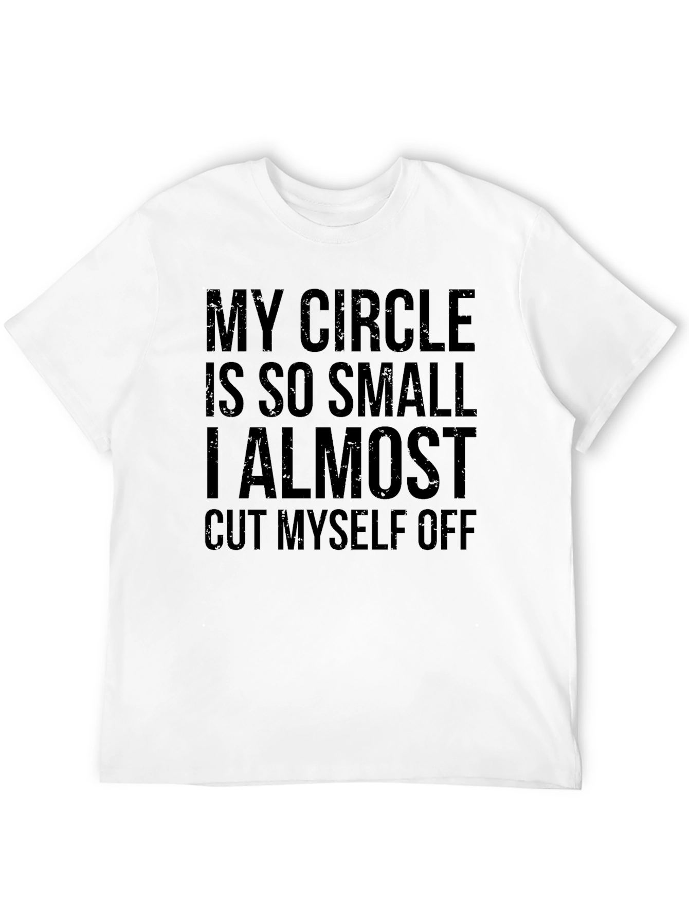 Funny Introvert T-Shirt: My Circle Is So Small