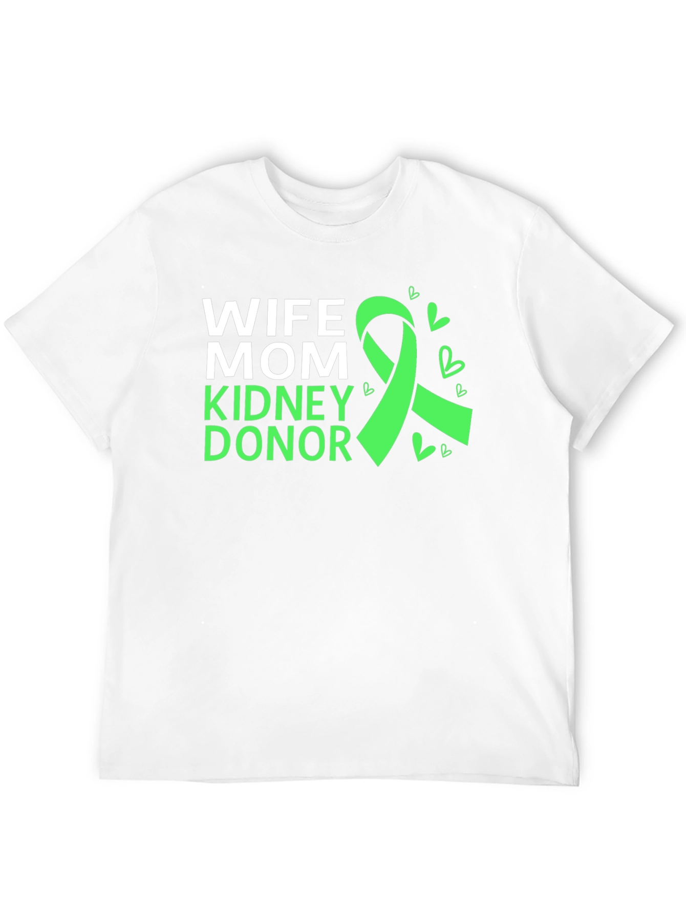 Wife Mom Kidney Donor Awareness T-Shirt