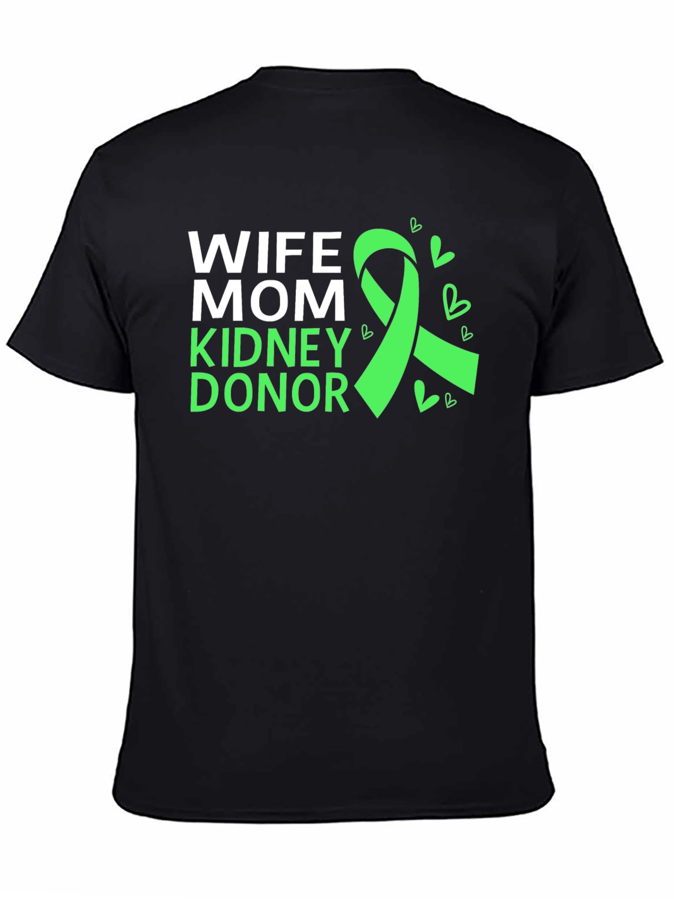 Wife Mom Kidney Donor Awareness T-Shirt