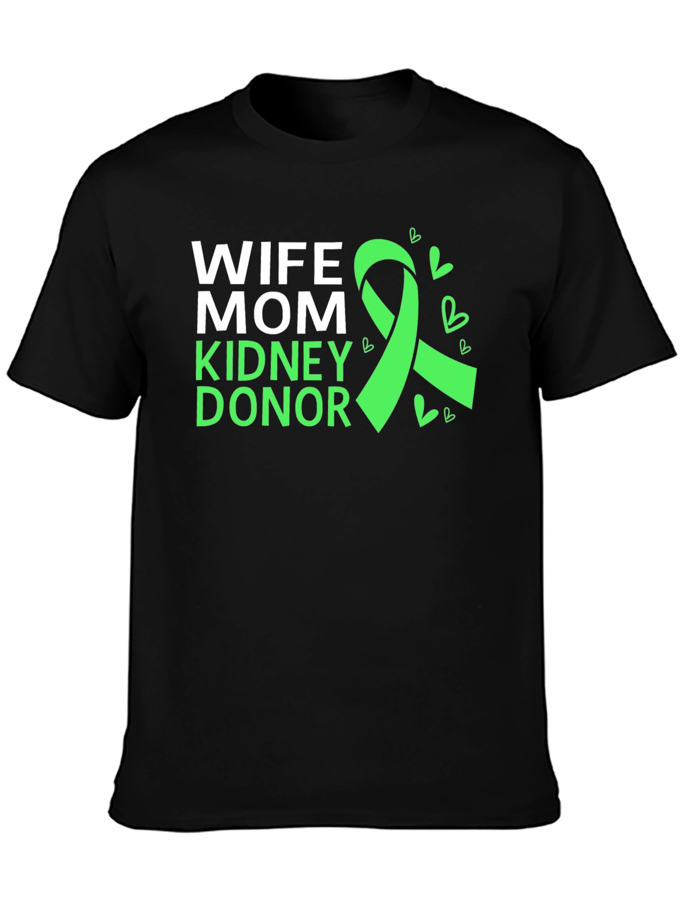 Wife Mom Kidney Donor Awareness T-Shirt
