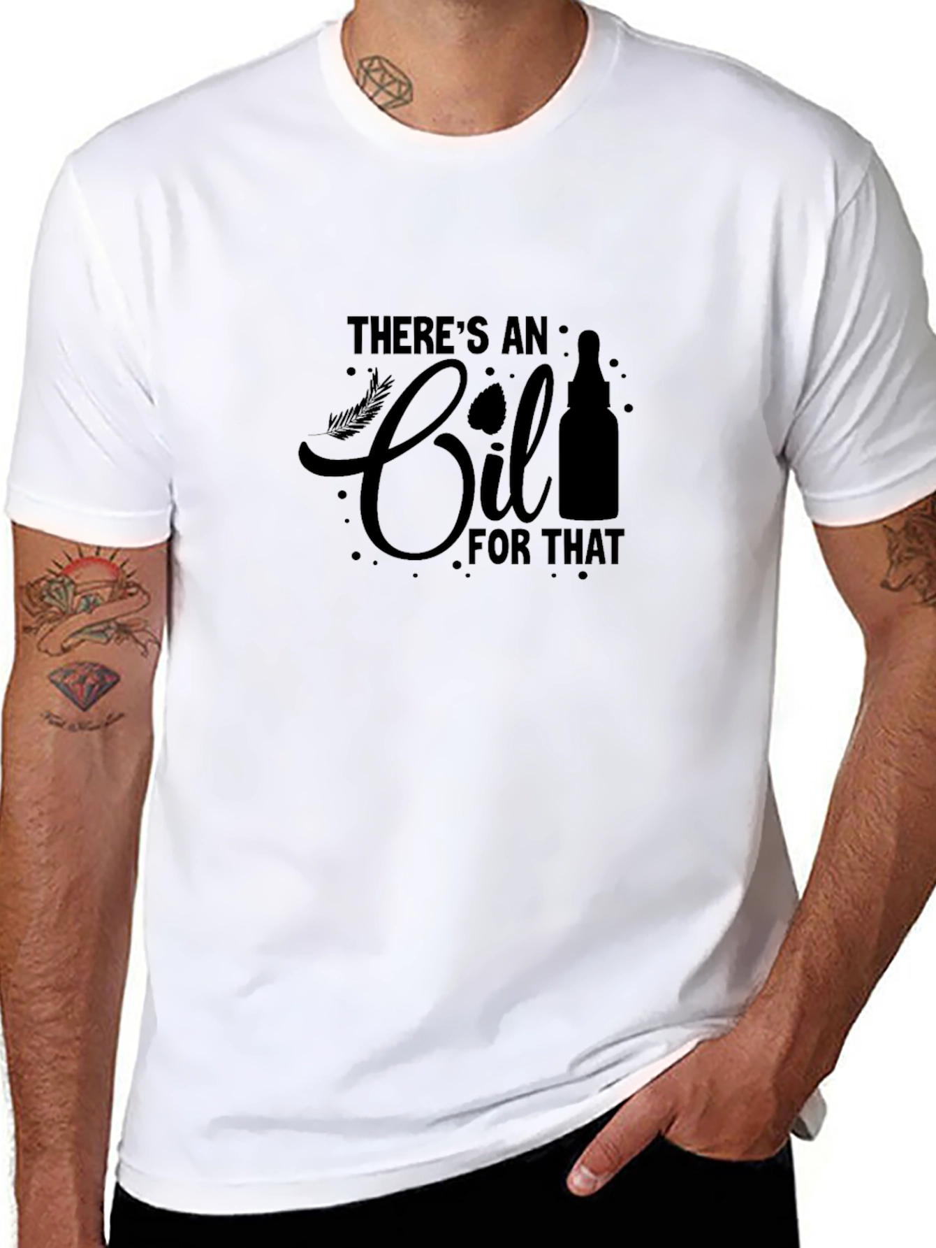 Theres An Oil For That T-Shirt