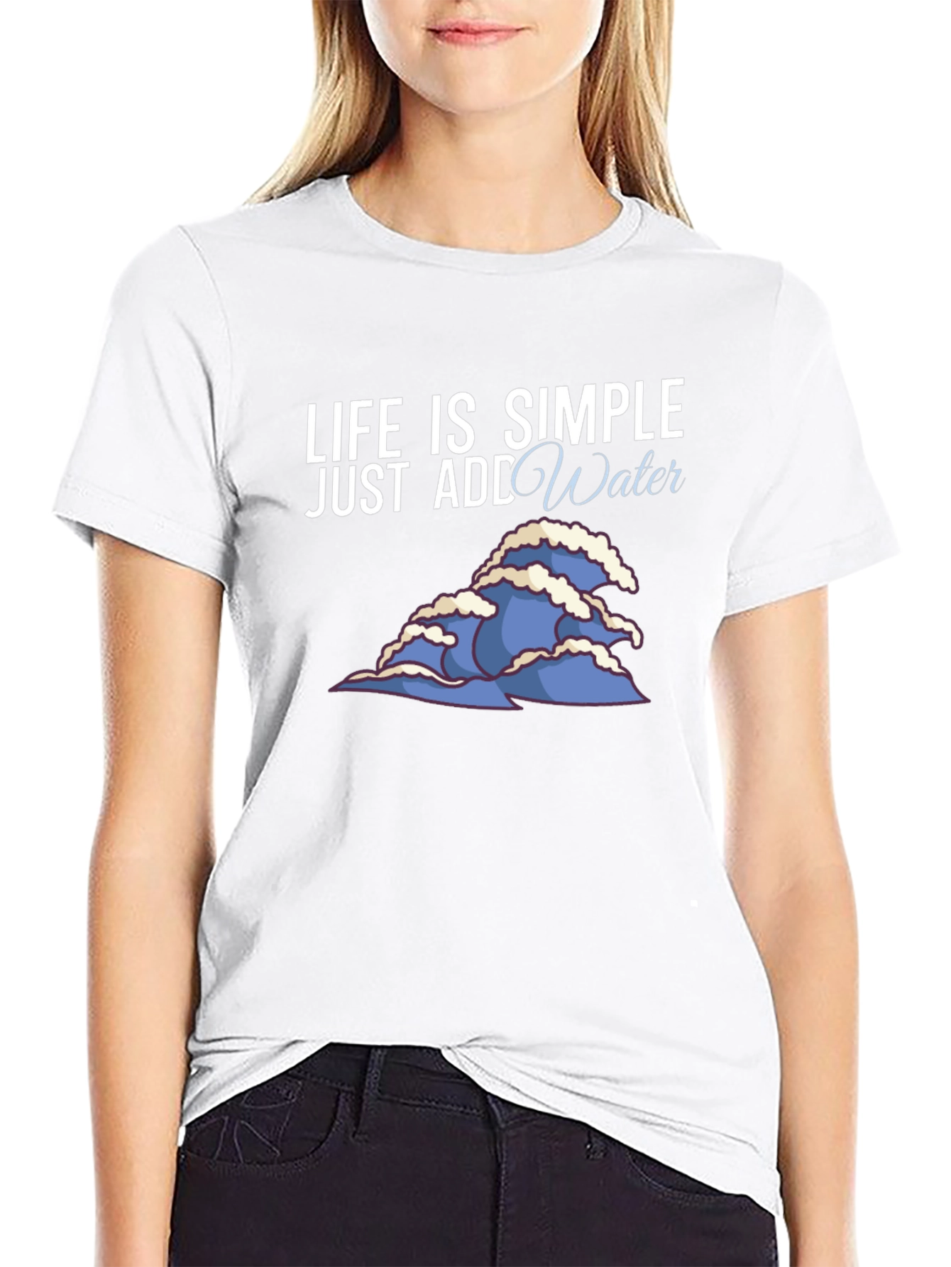 Life is Simple Add Water Graphic Tee