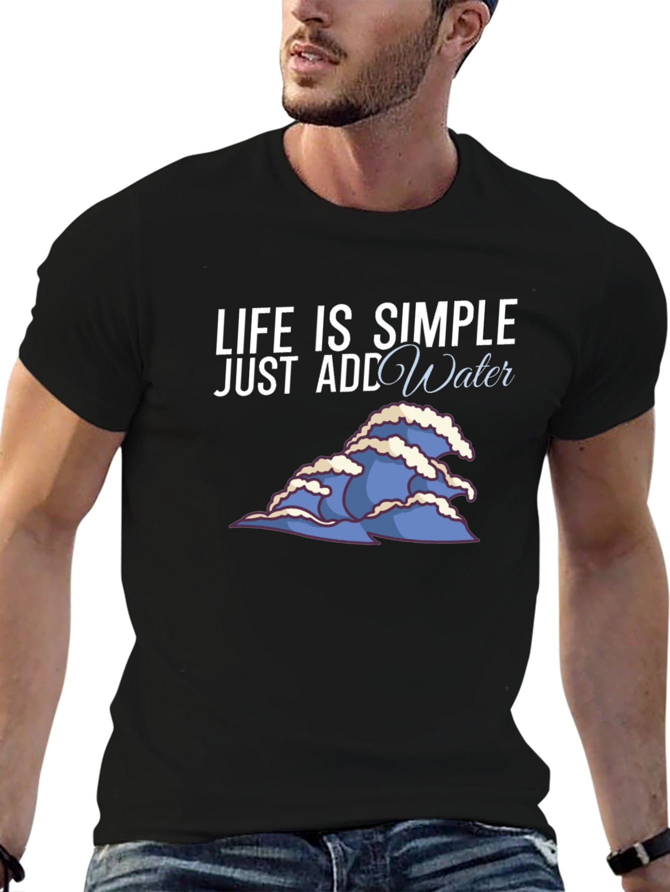 Life is Simple Add Water Graphic Tee