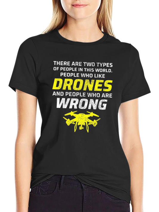 Funny Drone T-Shirt - Two Types of People Drone Humor Tee