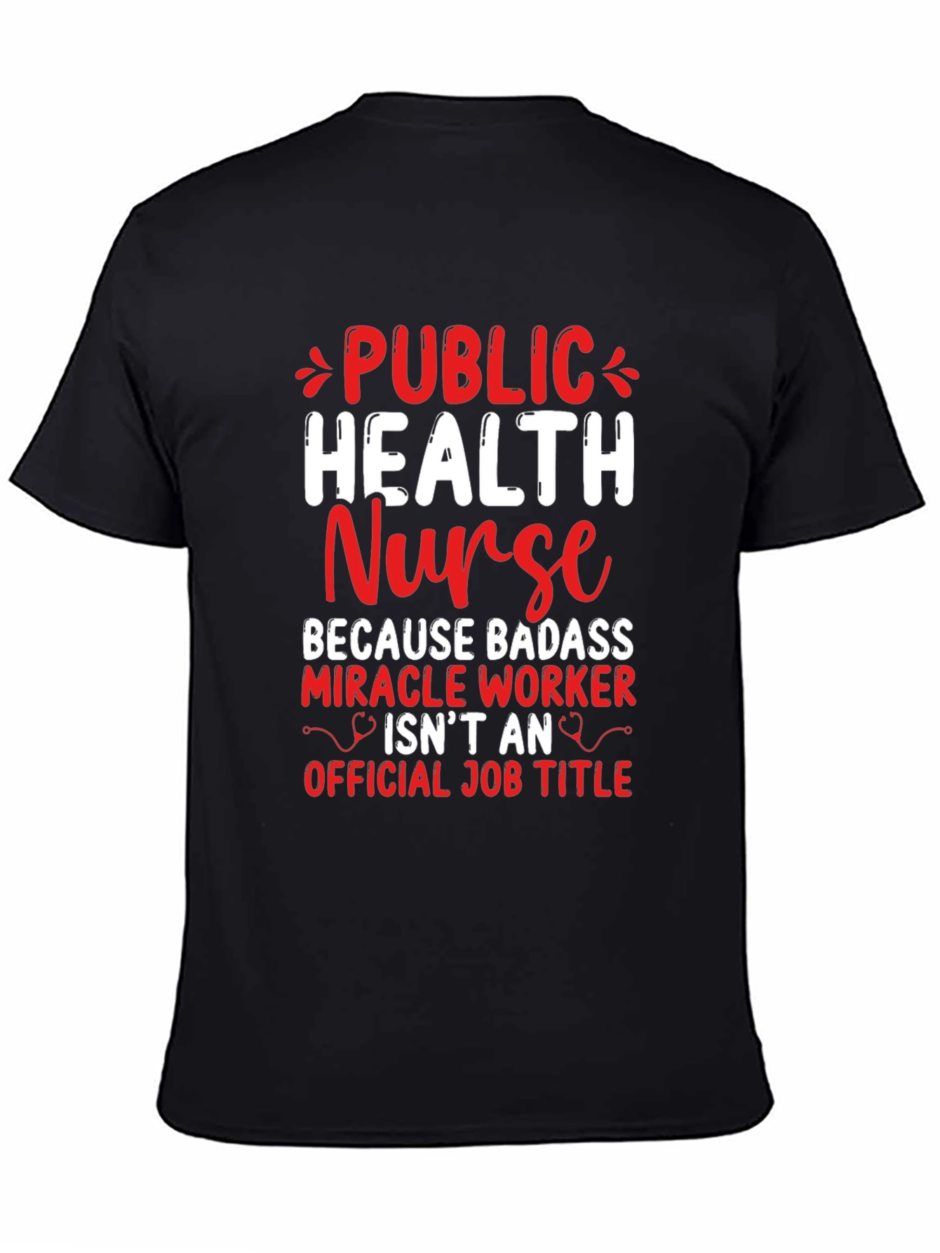 Public Health Nurse Badass T-Shirt