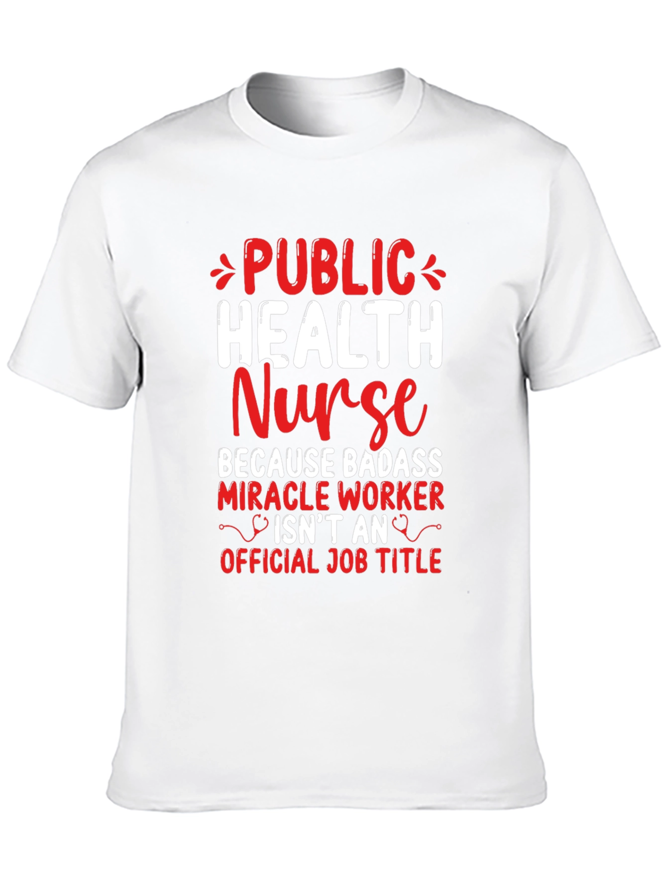 Public Health Nurse Badass T-Shirt