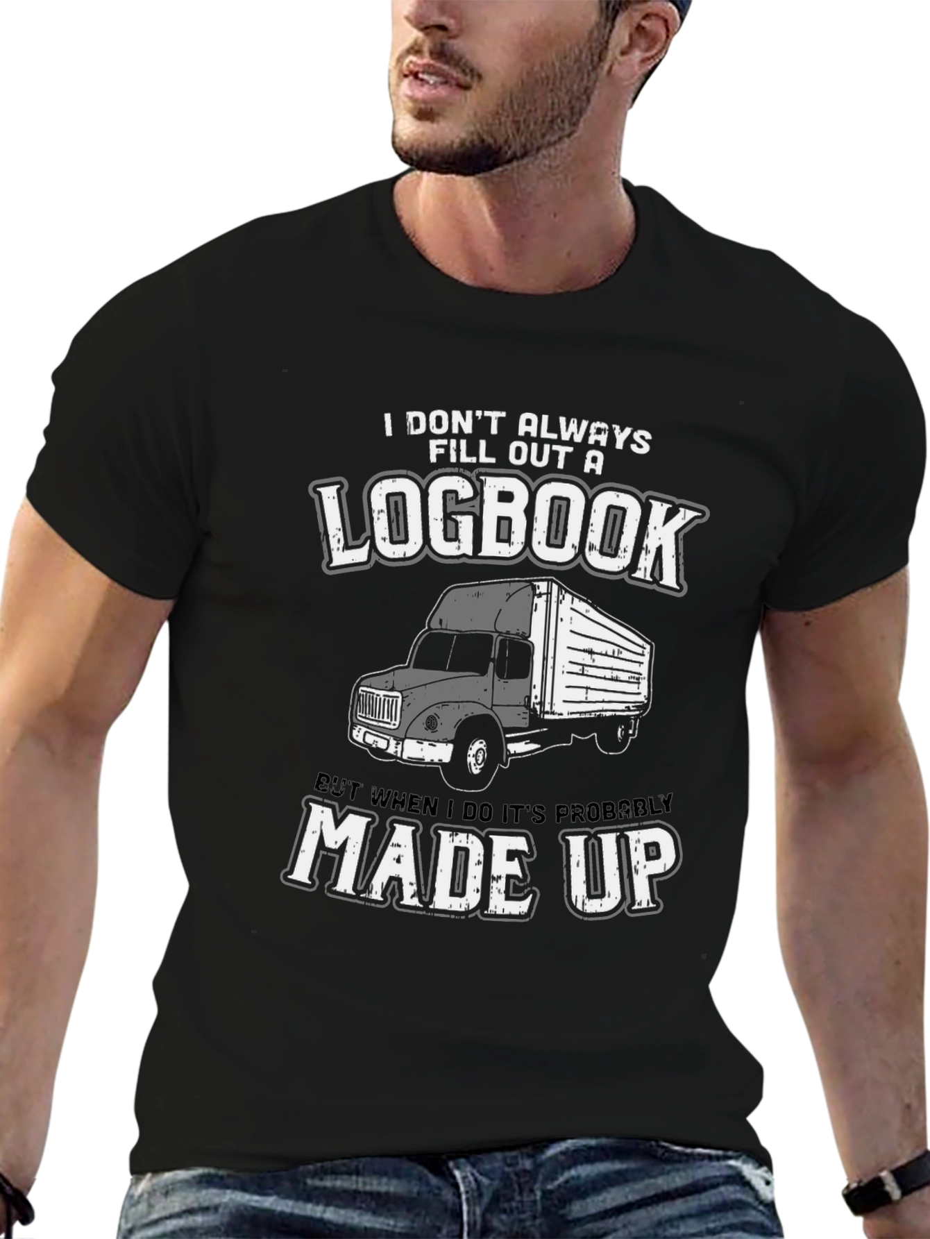 Trucker Humor T-Shirt - Logbook Made Up