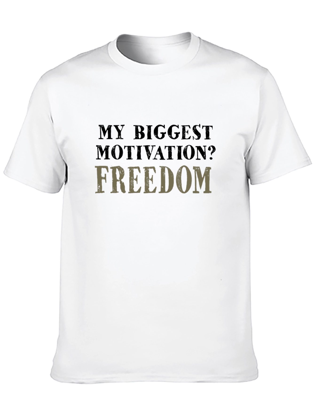 Freedom Motivation Graphic T-Shirt