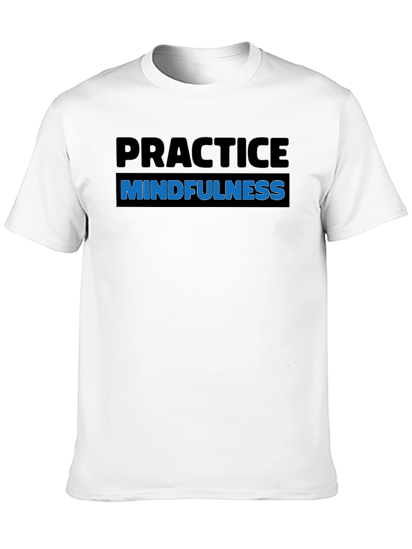 Practice Mindfulness T-Shirt - Black