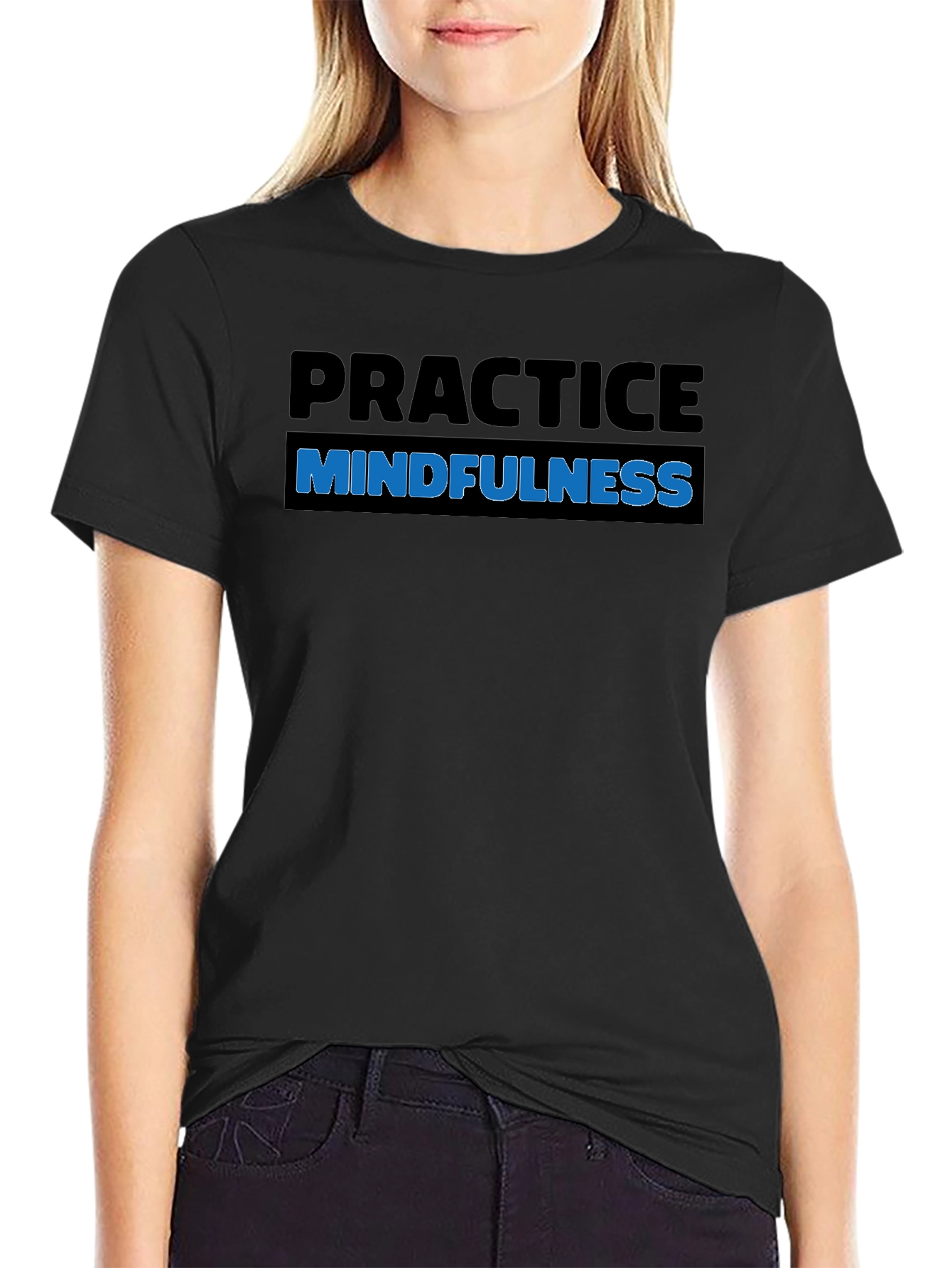 Practice Mindfulness T-Shirt - Black