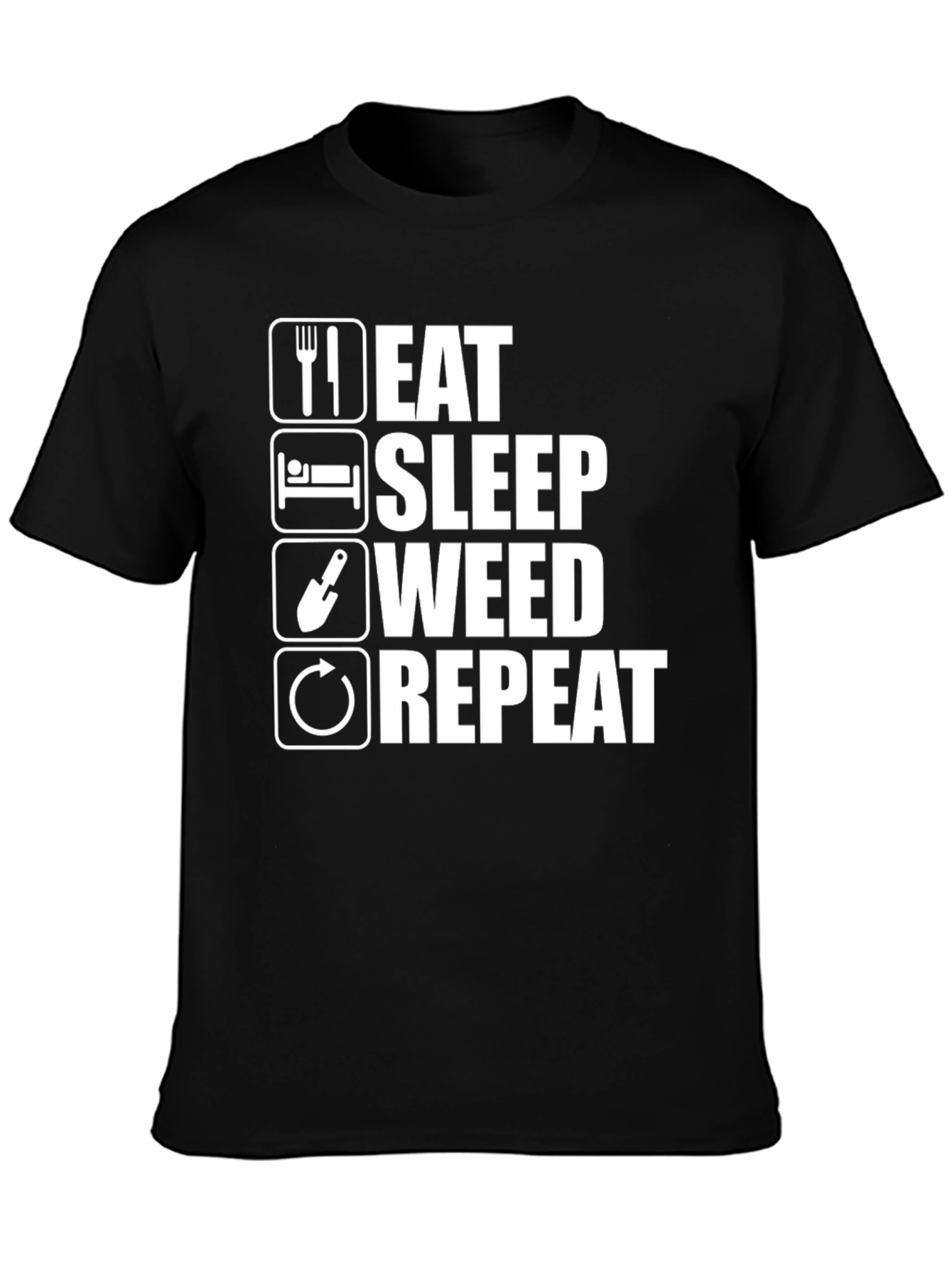 Eat Sleep Weed Repeat Funny T-Shirt