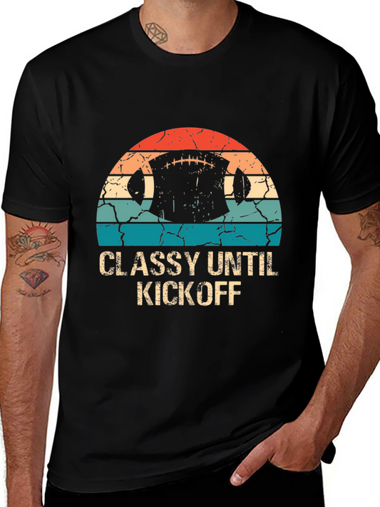 Classy Until Kickoff Graphic Tee