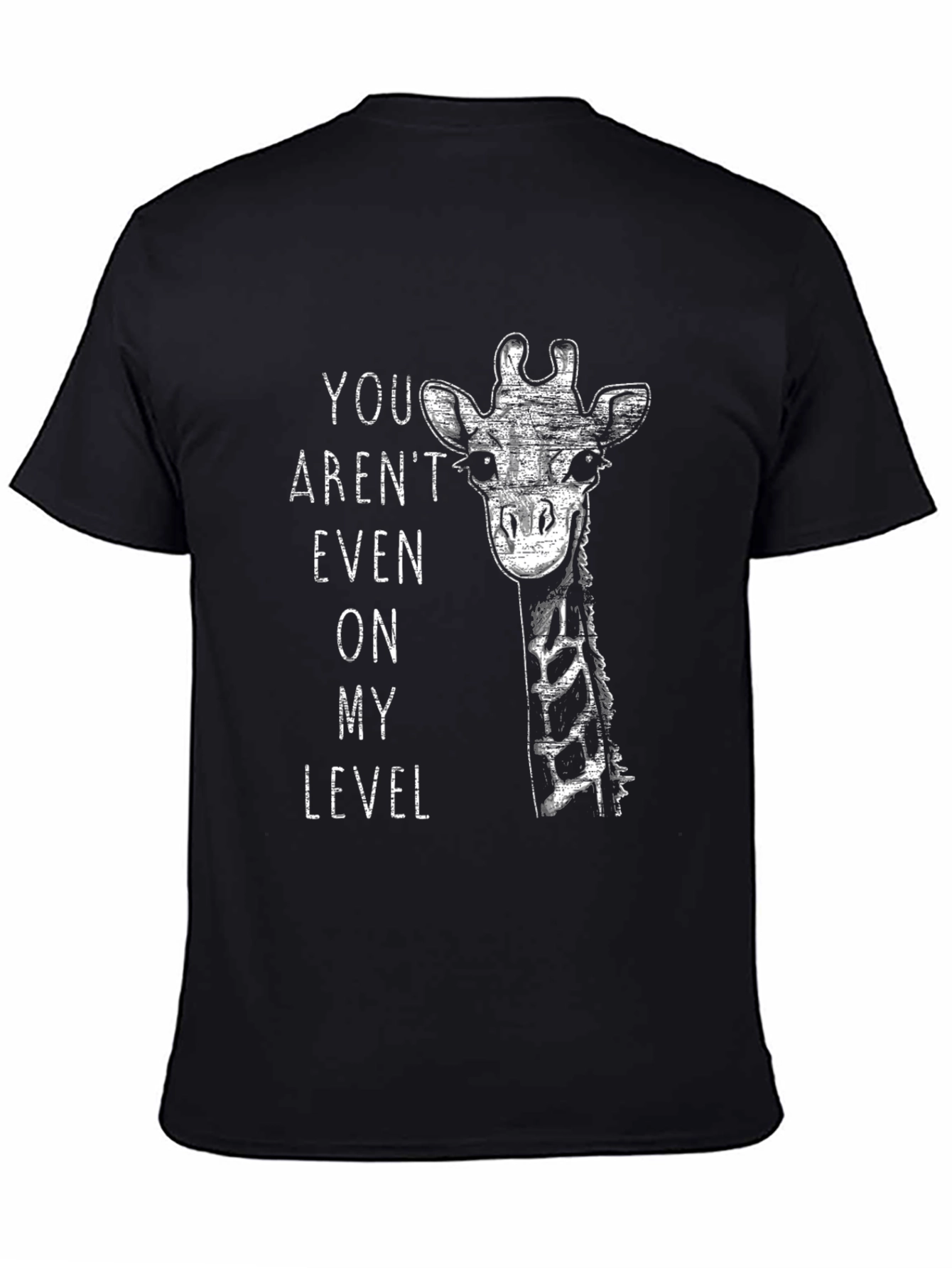 Giraffe Not On My Level Graphic T-Shirt