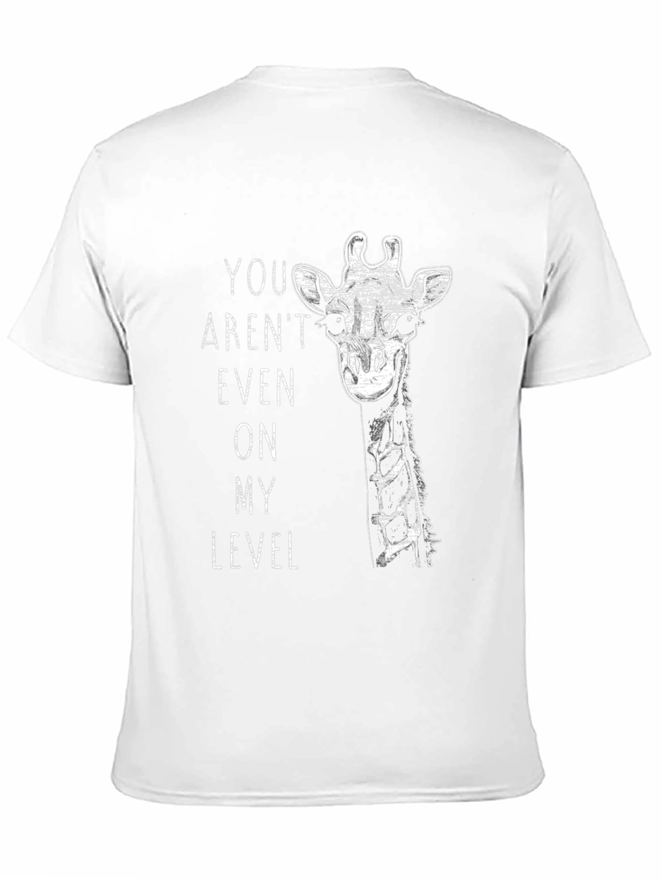 Giraffe Not On My Level Graphic T-Shirt