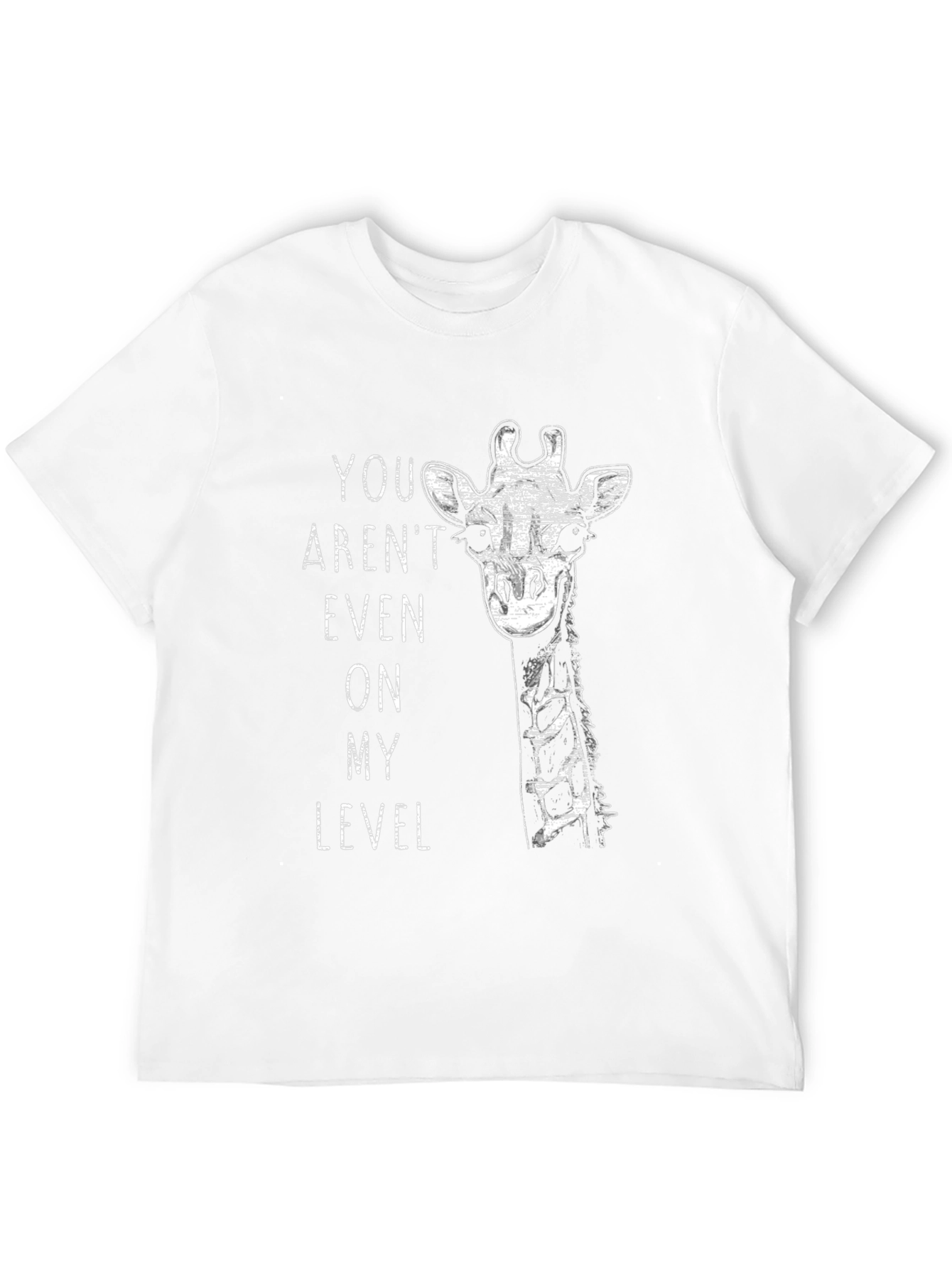 Giraffe Not On My Level Graphic T-Shirt