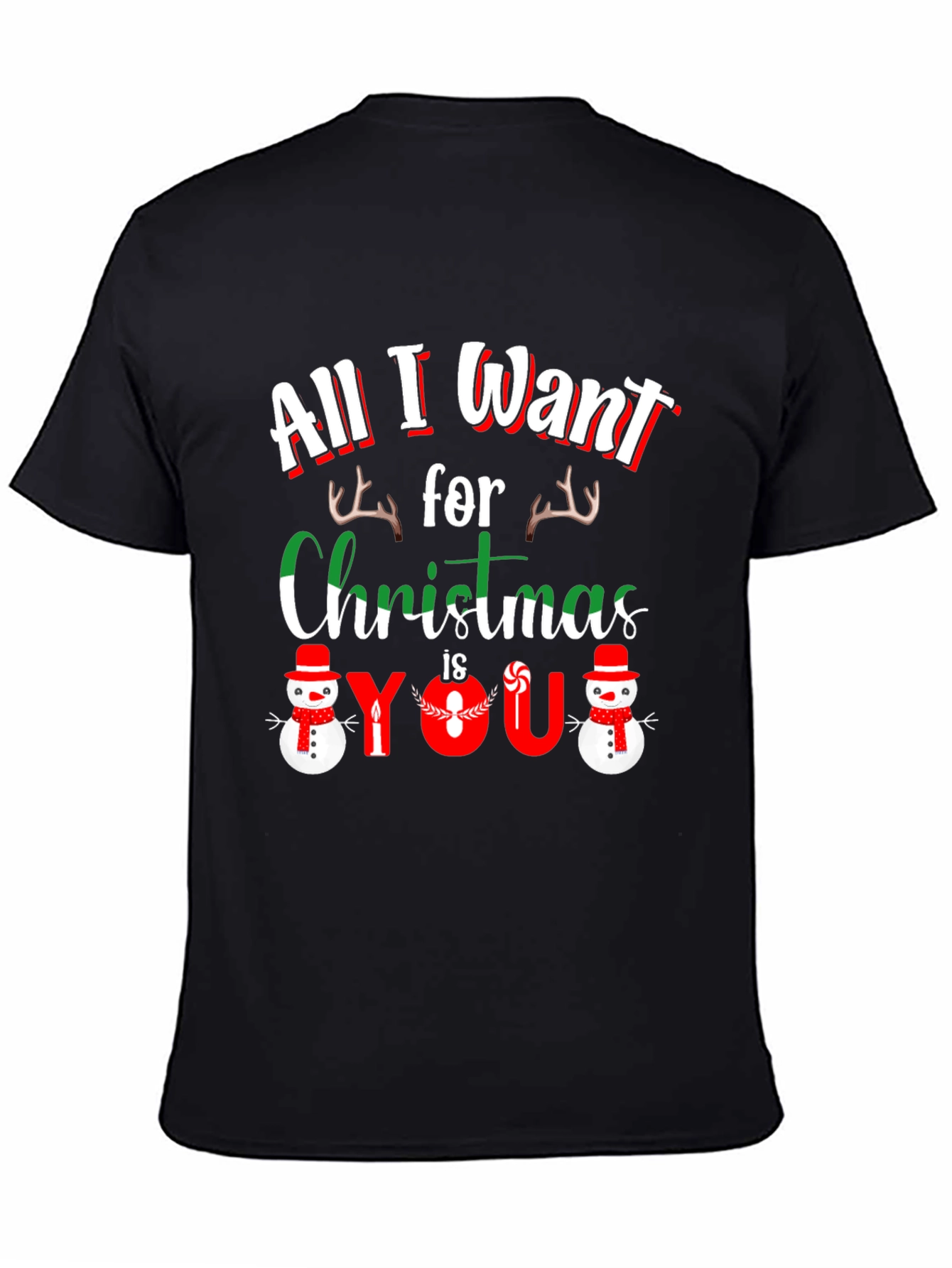 All I Want For Christmas Is You T-Shirt