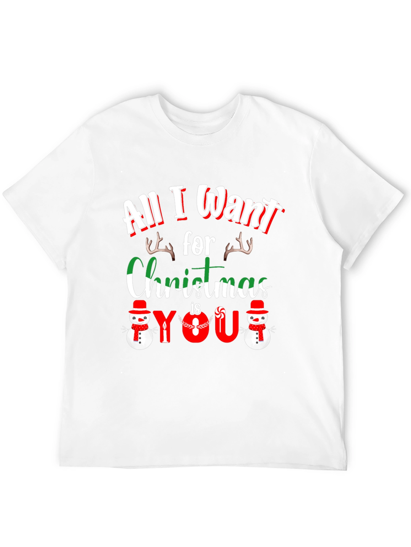 All I Want For Christmas Is You T-Shirt