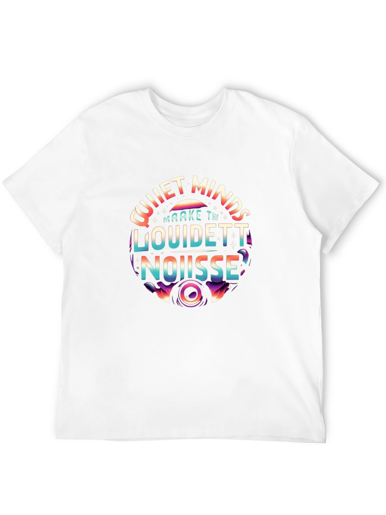 Quiet Minds Make the Loudest Noise Graphic Tee