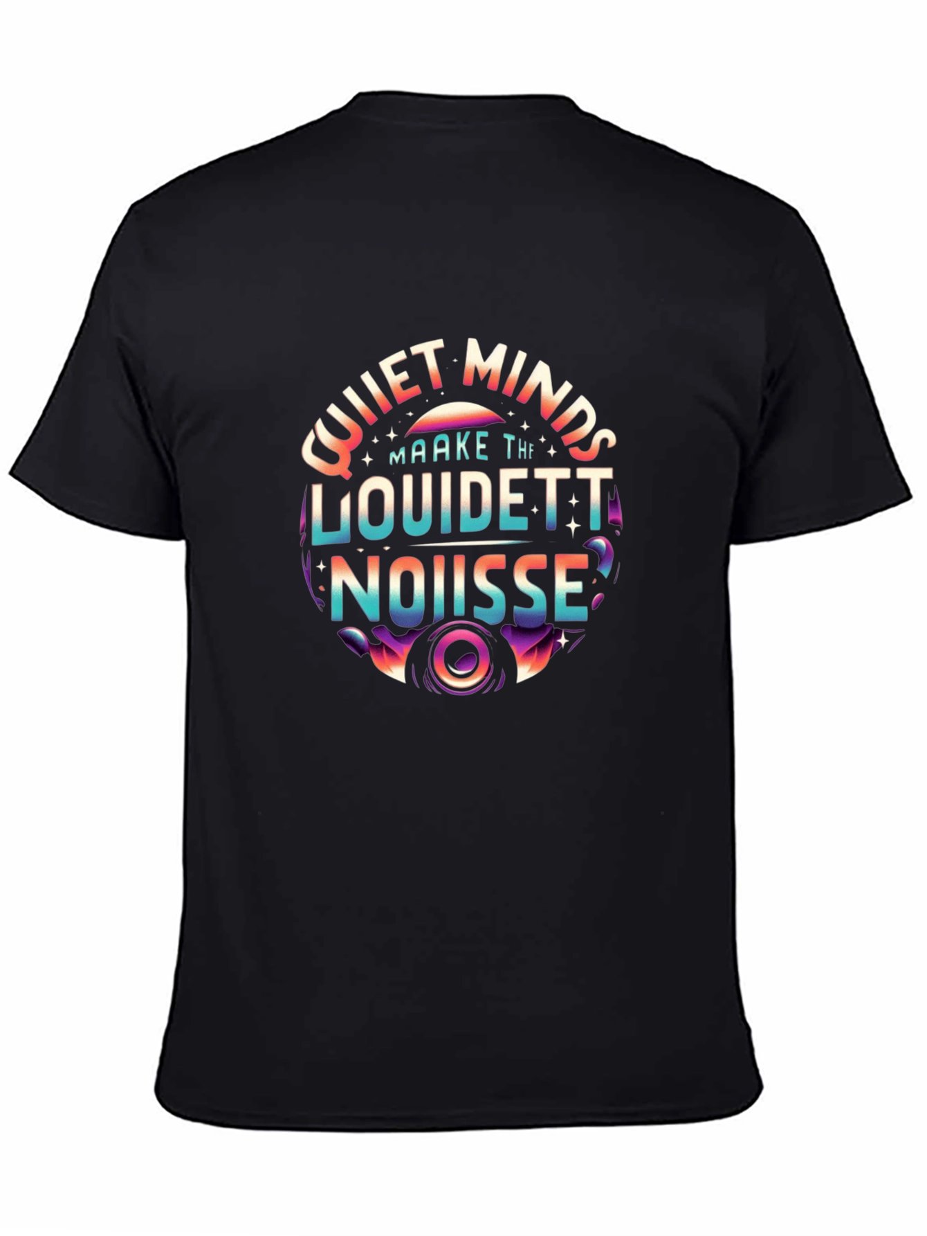 Quiet Minds Make the Loudest Noise Graphic Tee