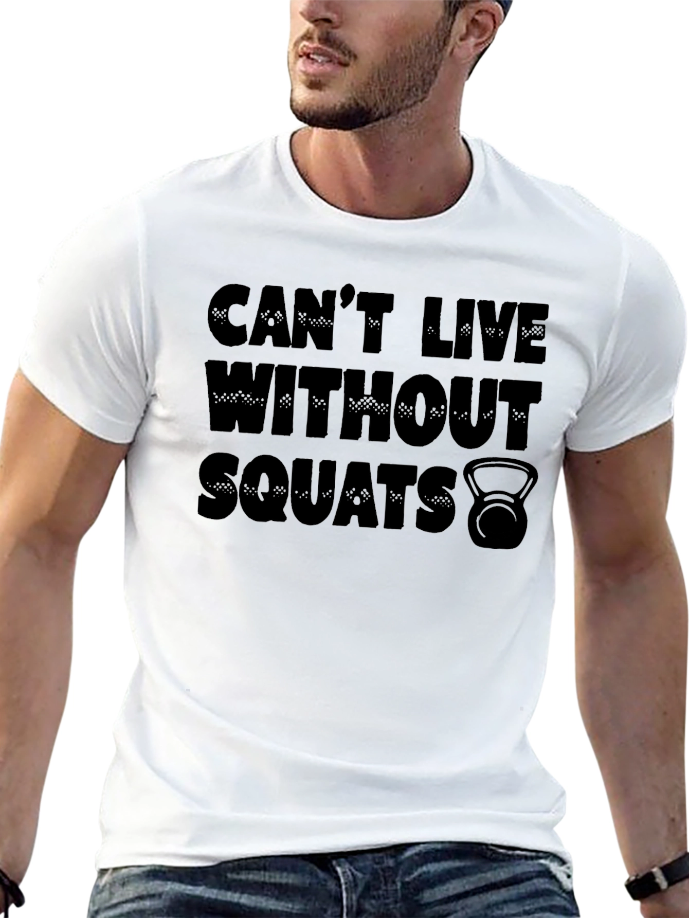 Cant Live Without Squats T-Shirt