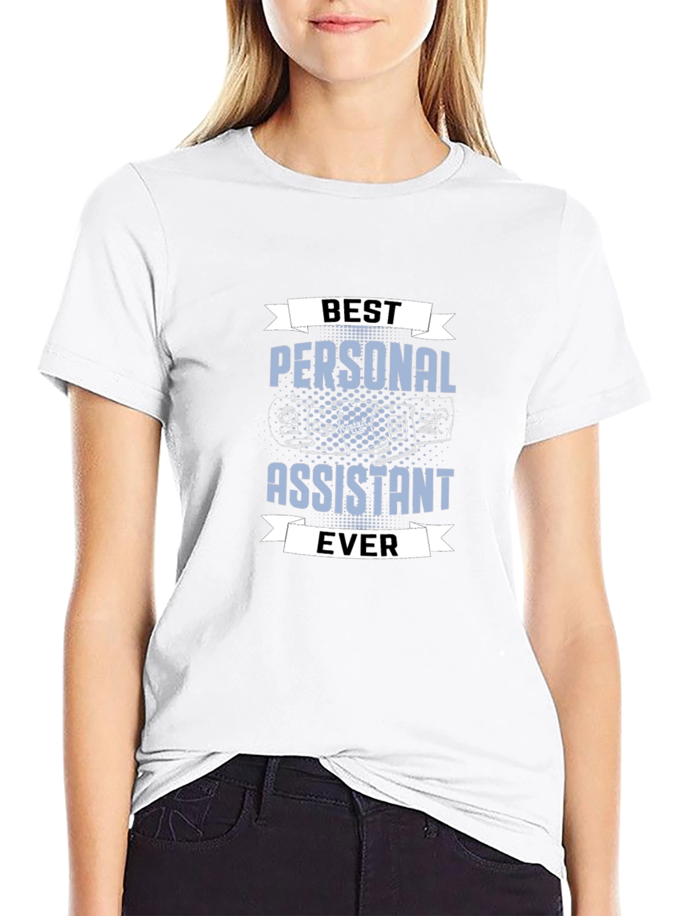 Best Personal Assistant Ever T-Shirt