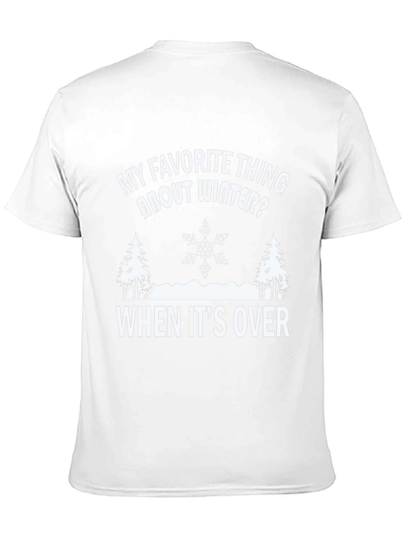 Funny Winter T-Shirt: My Favorite Thing About Winter