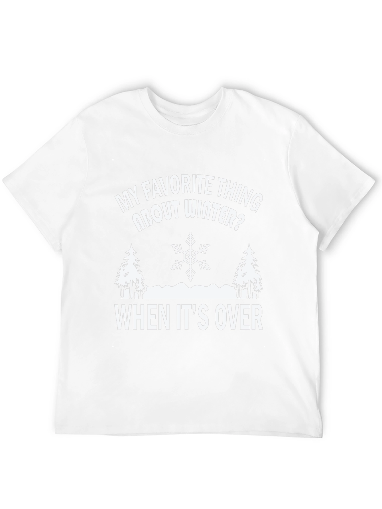 Funny Winter T-Shirt: My Favorite Thing About Winter