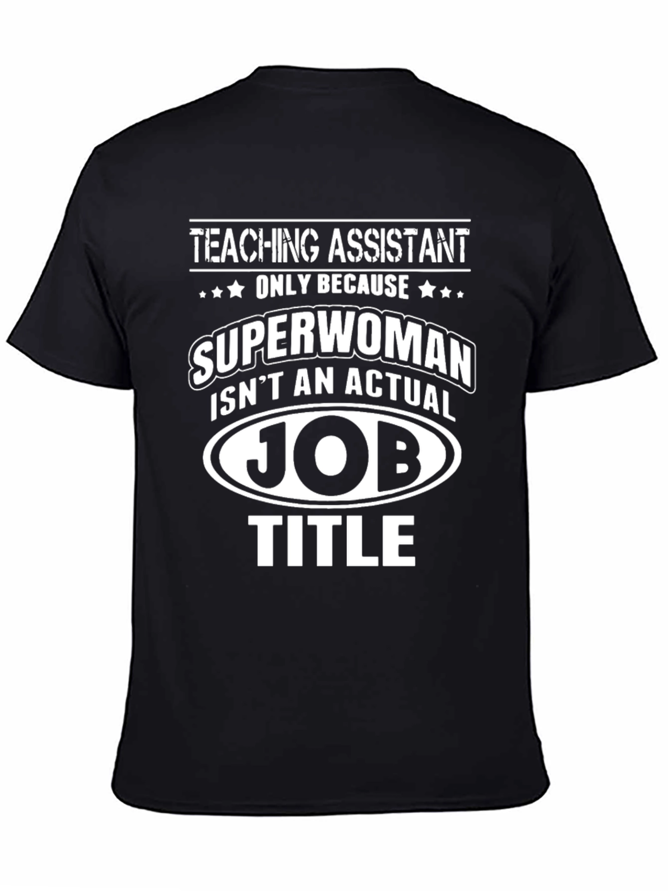 Teaching Assistant Superwoman Funny T-Shirt